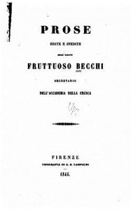 Prose Edite E Inedite Dell'abate Fruttuoso Becchi