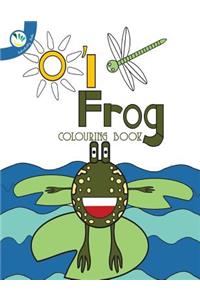Oi Frog Colouring Book