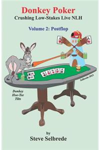 Donkey Poker, Volume Two, Postflop