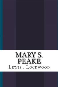 Mary S. Peake