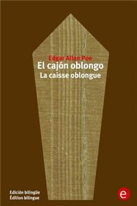 El cajón oblongo/La caisse oblongue