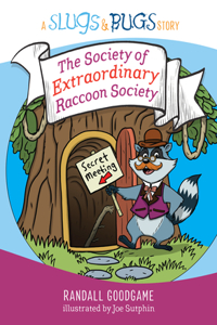 Society of Extraordinary Raccoon Society