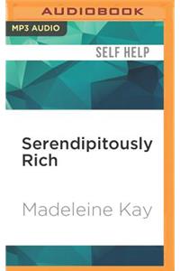 Serendipitously Rich