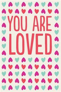 You Are Loved