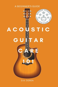 Acoustic Guitar Care 101