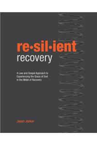 Resilient Recovery