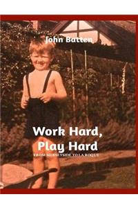 Work Hard, Play Hard (Second Edition)