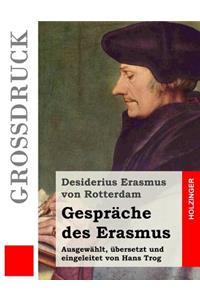 Gespr�che Des Erasmus (Gro�druck)