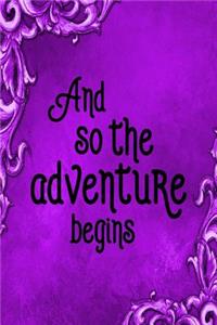 Travel Journal - And So The Adventure Begins (Purple)