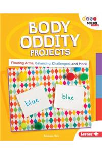 Body Oddity Projects