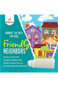 Connect the Dots for Kids. Friendly Neighbors