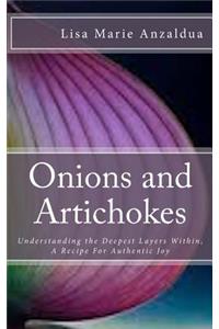 Onions and Artichokes