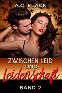 Zwischen Leid und Leidenschaft - 2