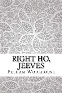 Right Ho, Jeeves