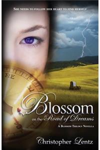 Blossom on the Road of Dreams