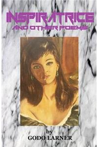 Inspiratrice, and Other Poems