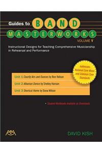 Guides to Band Masterworks - Volume V