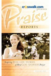 Praise Reports Vol. II