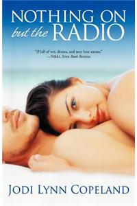 Nothing on But the Radio