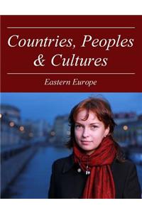 Countries, Peoples and Cultures: Eastern Europe