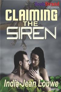Claiming the Siren (Bookstrand Publishing Romance)