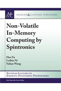 Non-Volatile In-Memory Computing by Spintronics