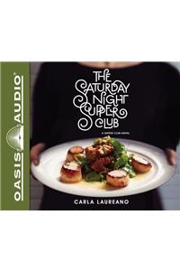 Saturday Night Supper Club (Library Edition)