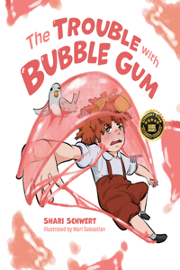 Trouble with Bubble Gum