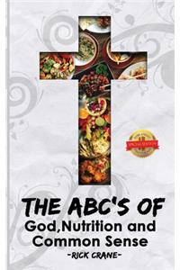 ABC's of God, Nutrition, and Common Sense