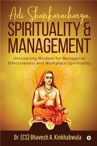 Adi Shankaracharya, Spirituality and Management