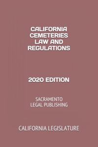 California Cemeteries Law and Regulations 2020 Edition