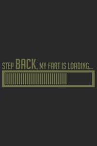 Step back, my fart is loading...