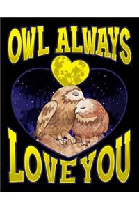 Owl Always Love You