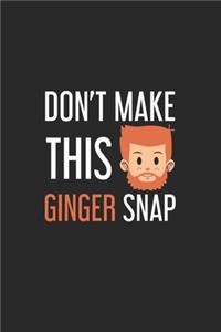 Don't make this Ginger snap