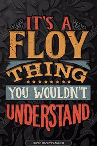 It's A Floy Thing You Wouldn't Understand