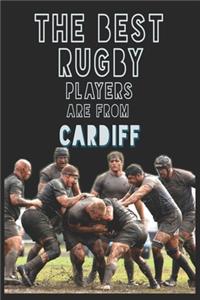 The Best Rugby Players are from Cardiff journal