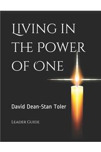 Living in the Power of One