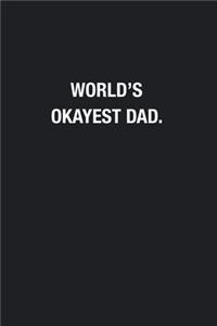 World's Okayest Dad.