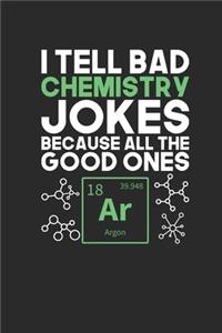 I Tell Bad Chemistry Jokes