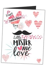 Happy Valentine Day Little Mister Love Me