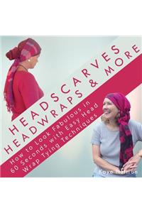 Headscarves, Head Wraps & More