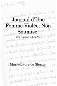 Journal d'Une Femme Violée, Non Soumise!