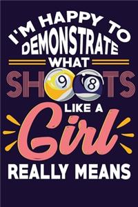 I'm Happy To Demonstrate What Shoots Like A Girl Really Means