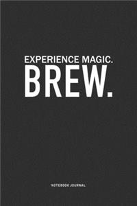Experience Magic. Brew