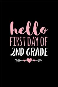 Hello First Day Of 2Nd Grade
