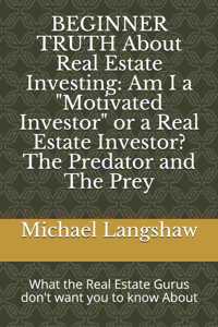 BEGINNER TRUTH About Real Estate Investing