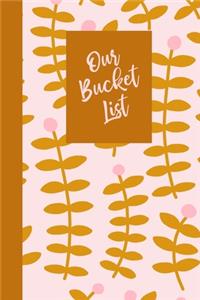 Our Bucket List
