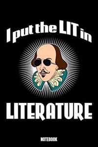I Put The Lit In Literature Notebook