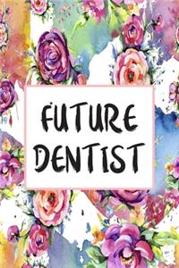 Future Dentist