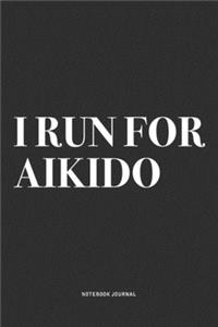 I Run For Aikido